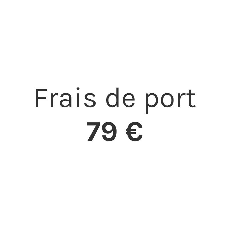 Frais de port 79 €